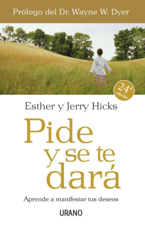 PIDE Y SE TE DARA - ESTHER Y JERRY HICKS