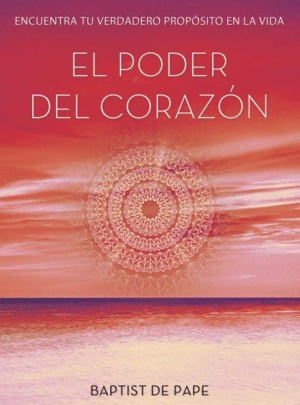 EL PODER DEL CORAZON - BAPTIST DE PAPE