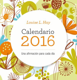 CALENDARIO 2016: UNA AFIRMACIÓN PARA CADA DÍA
