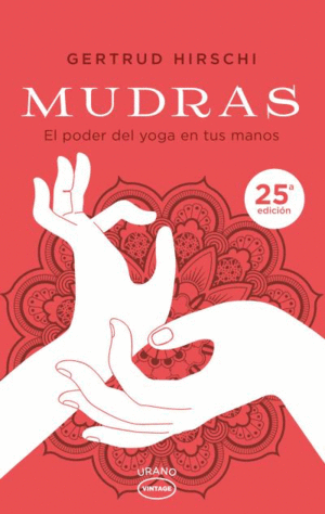 MUDRAS - GERTRUD HIRSCHI