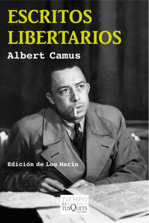ESCRITOS LIBERTARIOS - ALBERT CAMUS