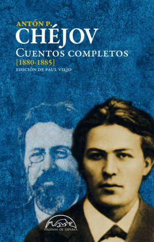 CHEJOV CUENTOS COMPLETOS ( 1880 - 1885 )