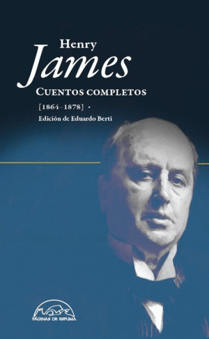 CUENTOS COMPLETOS HENRY JAMES (1864-1878)