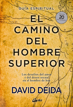 EL CAMINO DEL HOMBRE SUPERIOR: GUIA ESPIRITUAL