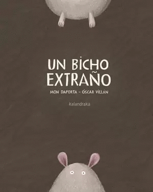 UN BICHO EXTRAÑO