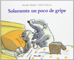 SOLAMENTE UN POCO DE GRIPE