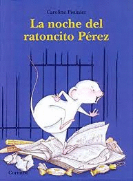 LA NOCHE DEL RATONCITO PEREZ - CAROLINE PISTINIER