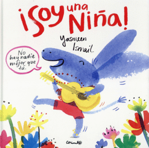 ¡SOY UNA NIÑA!