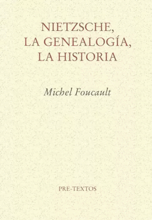 NIETZSCHE, LA GENEALOGÍA, LA HISTORIA