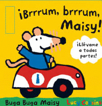 ¡BRRRUM, BRRRUM, MAISY! - LUCY COUSINS