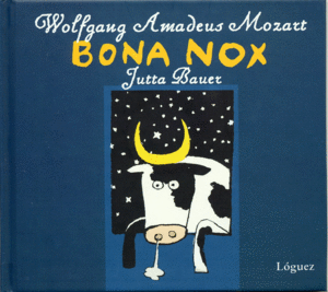 BONA NOX - AMADEUS MOZART , JUTTA BAUER