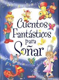 CUENTOS FANTASTICOS PARA SOÑAR