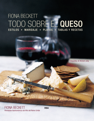 TODO SOBRE EL QUESO - FIONA BECKETT