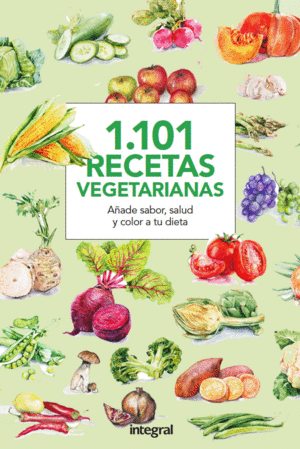 1101 RECETAS VEGETARIANAS (TAPA DURA)