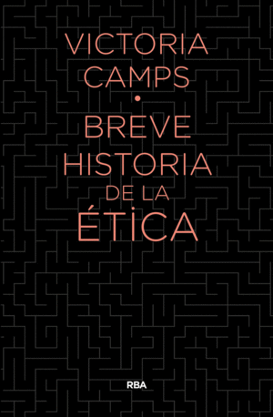 BREVE HISTORIA DE LA ÉTICA