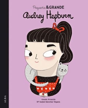 MI PRIMER PEQUEÑA Y GRANDE: AUDERY HEPBURN