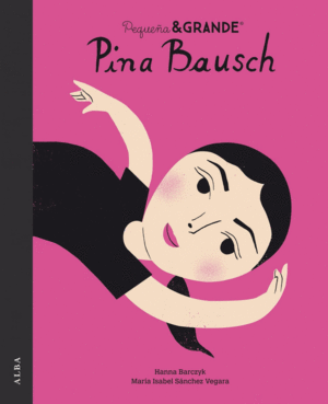 PEQUEÑA & GRANDE PINA BAUSCH