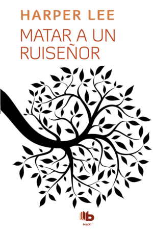 MATAR A UN RUISEÑOR - HARPER LEE