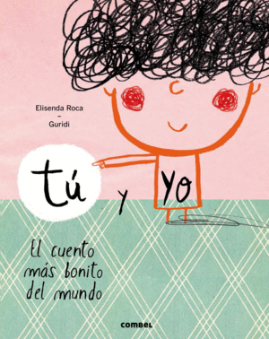 TÚ Y YO: EL CUENTO MÁS BONITO DEL MUNDO