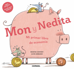 MON Y NEDITA: MI PRIMER LIBRO DE ECONOMIA