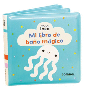 TOCA, TOCA: MI LIBRO DE BAÑO MÁGICO