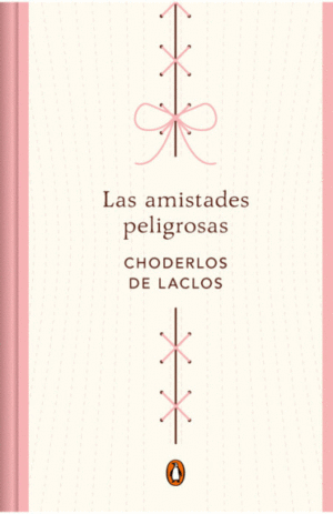 LAS AMISTADES PELIGROSAS (EDICIÓN CONMEMORATIVA)