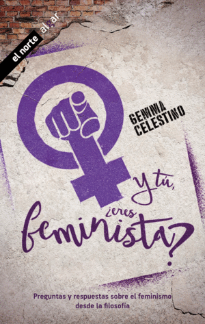 Y TÚ, ¿ERES FEMINISTA?