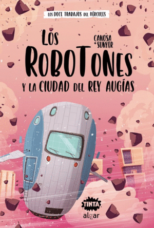 LOS ROBOTONES Y LA CIUDAD DEL REY AUGIAS