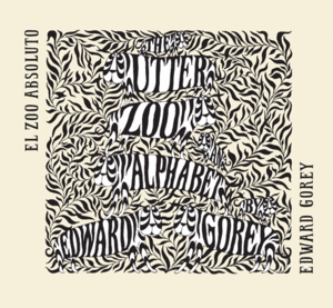 EL ZOO ABSOLUTO - EDWARD GOREY