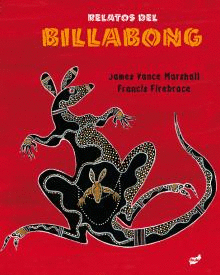 RELATOS DEL BILLABONG - JAMES VANCE MARSHALL - IL. FRANCIS FIREBRACE