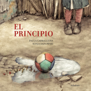 EL PRINCIPIO - PAULA CARBALLEIRA - IL. SONJA DANOWSKI