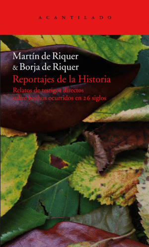 REPORTAJES DE LA HISTORIA - MARTIN DE RIQUER Y BORJA DE RIQUER
