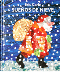 SUEÑOS DE NIEVE - ERIC CARLE