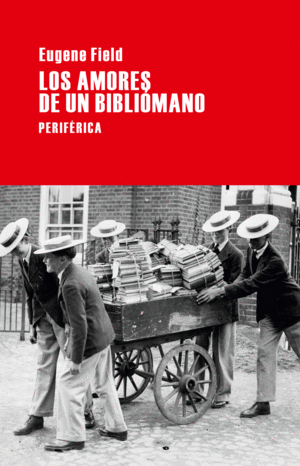 LOS AMORES DE UN BIBLIÓMANO