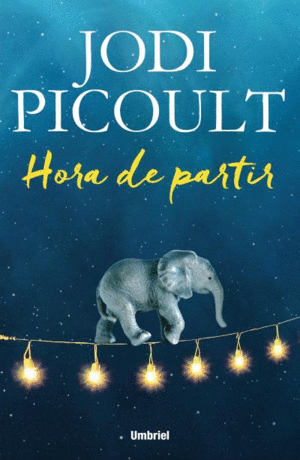 HORA DE PARTIR - JODI PICOULT