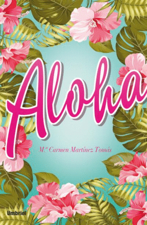 ALOHA - CARMEN MARTINEZ TOMAS