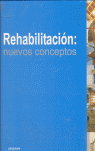 REHABILITACION: NUEVOS CONCEPTOS