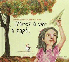 ¡VAMOS A VER A PAPÁ!