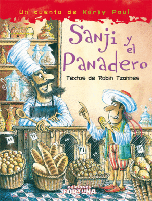 SANJI Y EL PANADERO - ROBIN TZANNES - IL. KORKY PAUL
