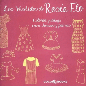 LOS VESTIDOS DE ROSIE FLO