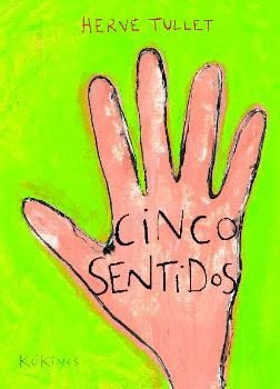 CINCO SENTIDOS - HERVE TULLET