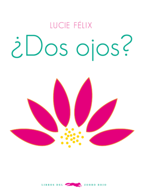 ¿DOS OJOS? - LUCIE FELIX