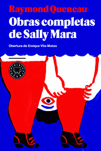 OBRAS COMPLETAS DE SALLY MARA - RAYMOND QUENEAU