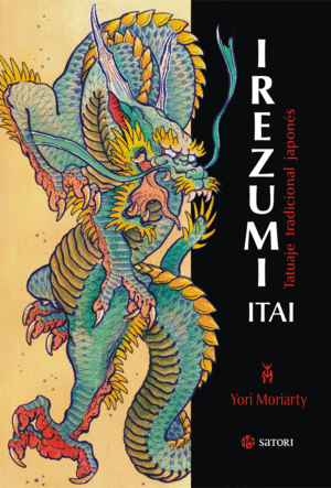 IREZUMI ITAI: TATUAJE TRADICIONAL JAPONES