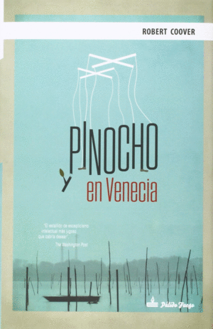 PINOCHO EN VENECIA - ROBERT COOVER