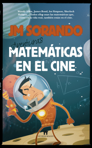 AVENTURAS MATEMATICAS EN EL CINE - JM SORANDO