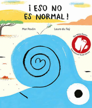 ¡ESO NO ES NORMAL! - MAR PAVON IL. LAURE DU FAY