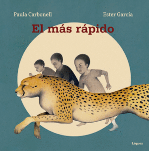 EL MAS RAPIDO - PAULA CARBONELL IL. ESTHER GARCIA