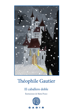 EL CABALLERO DOBLE - THEOPHILE GAUTIER