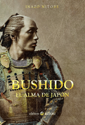 BUSHIDO:EL ALMA DE JAPÓN